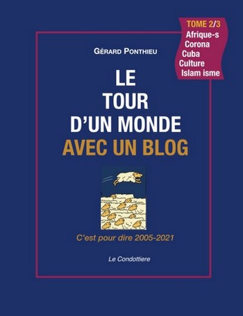 Grard Ponthieu - Le tour d'un monde avec un blog